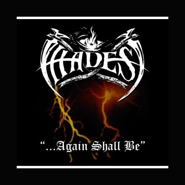 Hades - ...Again Shall Be / Alone Walkyng CD