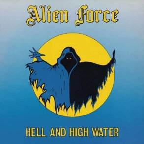 Alien Force - Hell And High Water 12