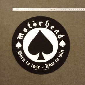 Motrhead - Born to Lose, Live To Win backpatch