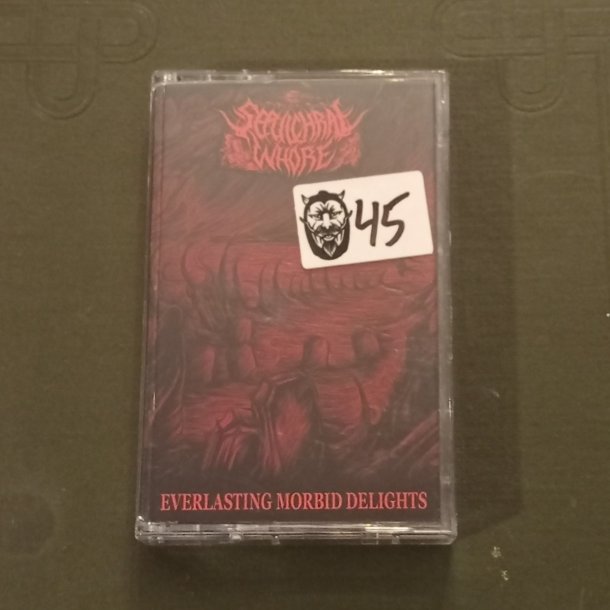 Sepulchral Whore - Everlasting Morbid Delights MC