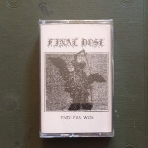 Final Dose - Endless Woe MC