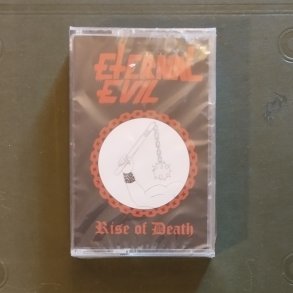  Eternal Evil ‎ Rise of Death MC
