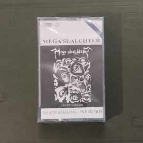 Mega Slaughter - Death Remains (The Demos 1990-1991) MC