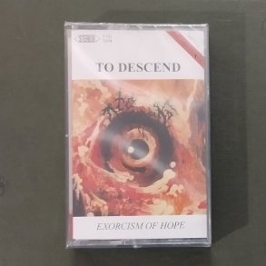To Descend - Exorcism Of Hope MC