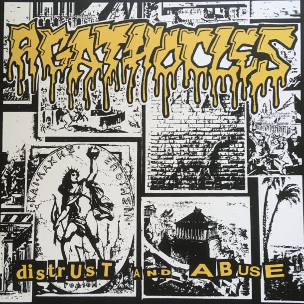 Agathocles  Distrust And Abuse / Agarchy 12"