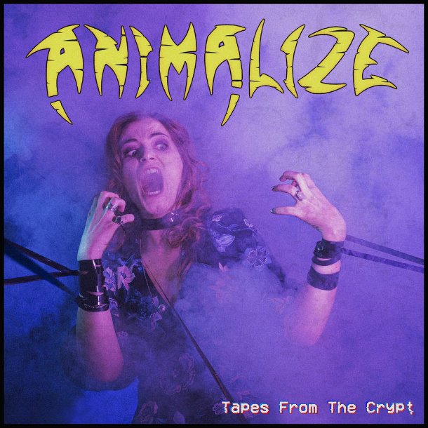  Animalize  Tapes From The Crypt 12"