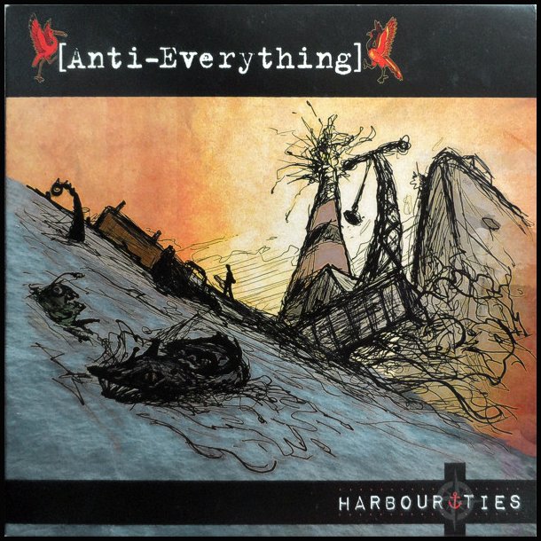  Anti-Everything - Harbour Ties 7"