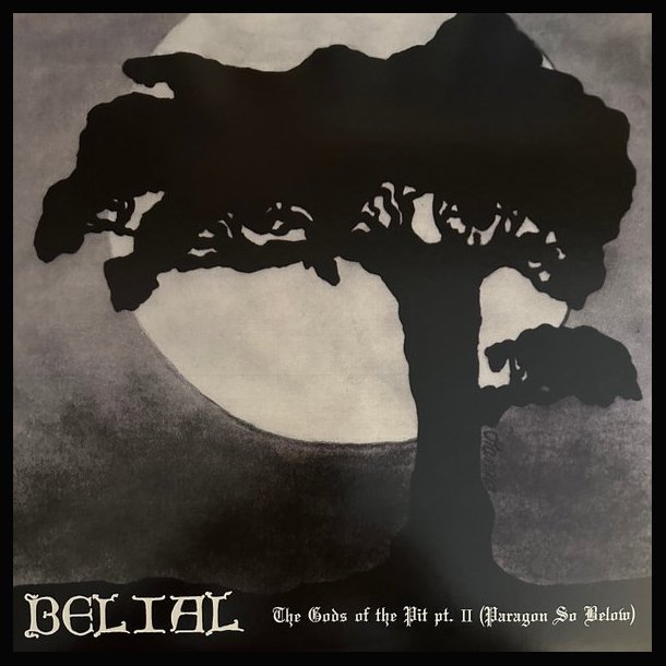 Belial  The Gods Of The Pit Part II (Paragon So Below) 12"