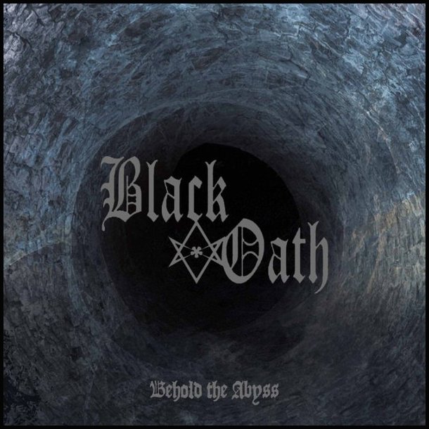 Black Oath  Behold The Abyss 12"