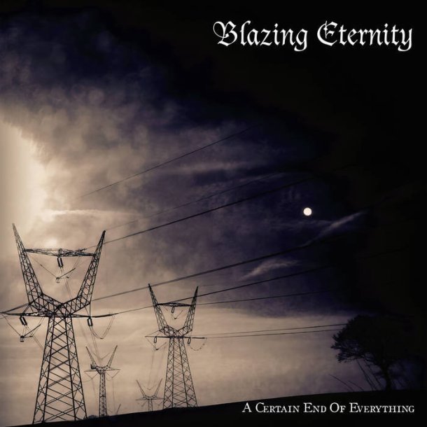 Blazing Eternity - A Certain End Of Everything 12"