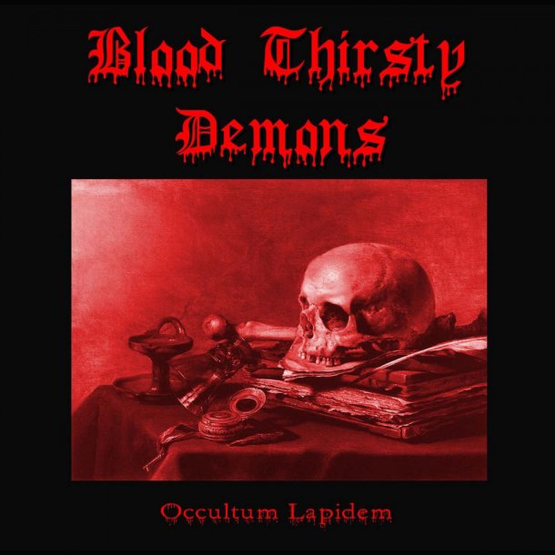 Blood Thirsty Demons - Occultum Lapidem CD