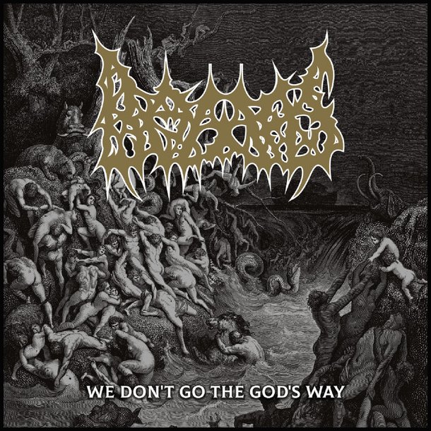 Bowels  We don't go the God's way! CD