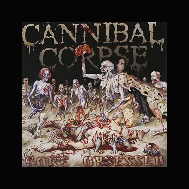 Cannibal Corpse &lrm; Gore Obsessed 12"