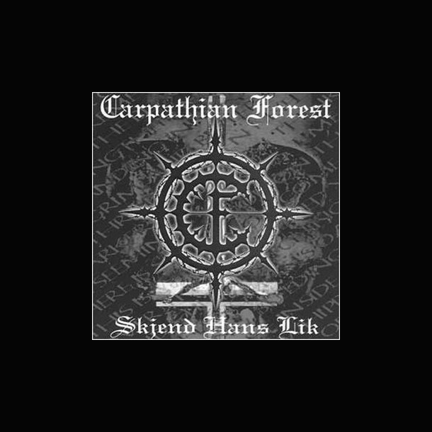  Carpathian Forest  Skjend Hans Lik 12"