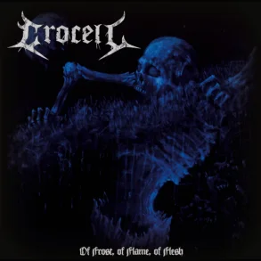 Crocell - Of Frost, of Flame, of Flesh 12