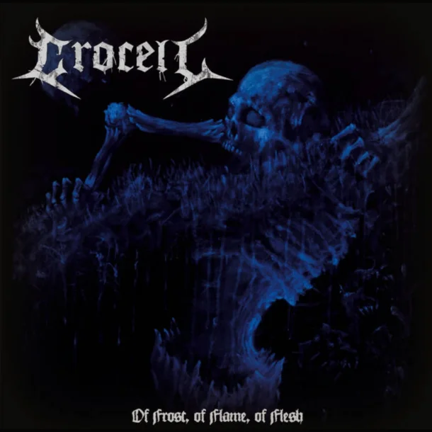 Crocell - Of Frost, of Flame, of Flesh 12"