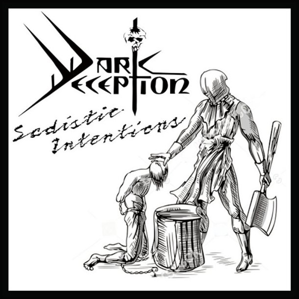 Dark Deception  Sadistic Intentions CD