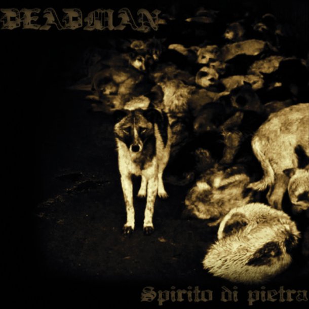 Deadman - Spirito Di Pietra CD