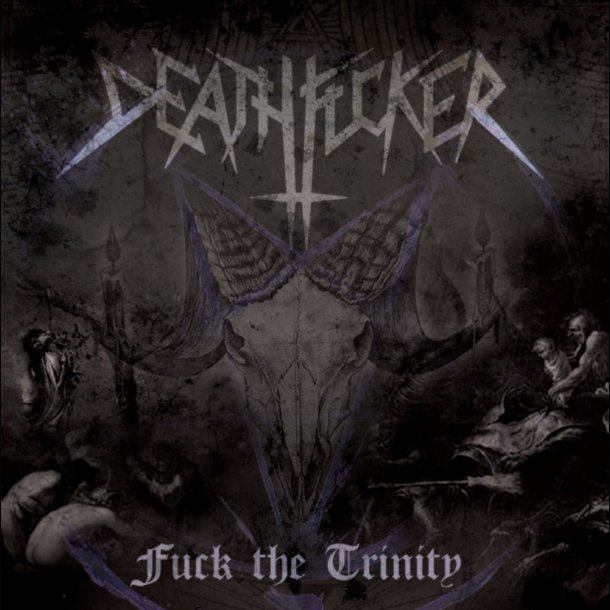 Deathfucker - Fuck the Trinity CD