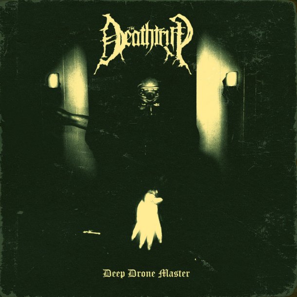 The Deathtrip - Deep Drone Master CD