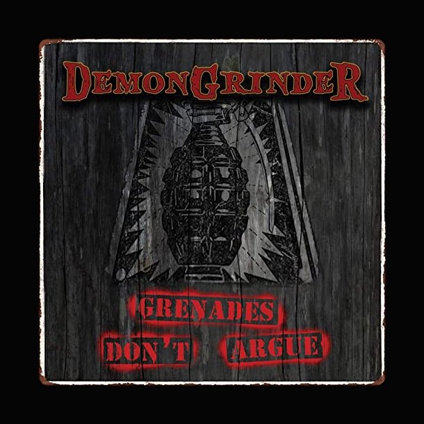 DemonGrinder - Grenades Don't Argue CD