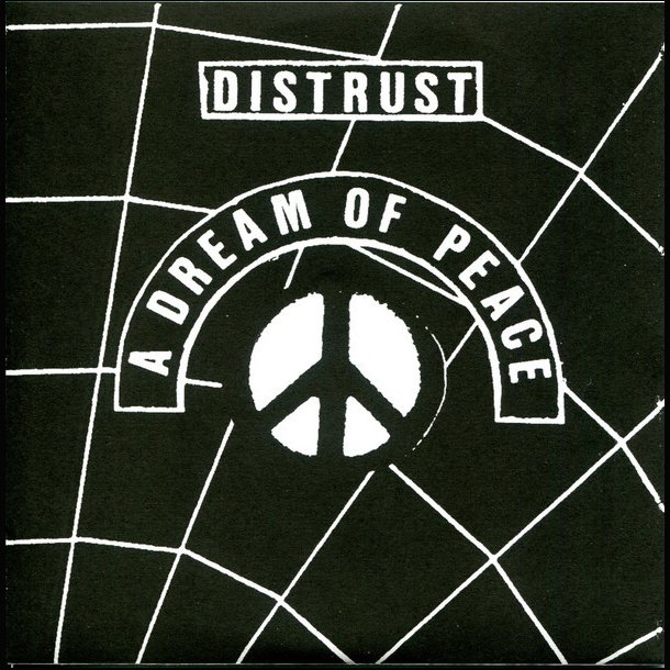 Distrust &lrm; A Dream of Peace 7"