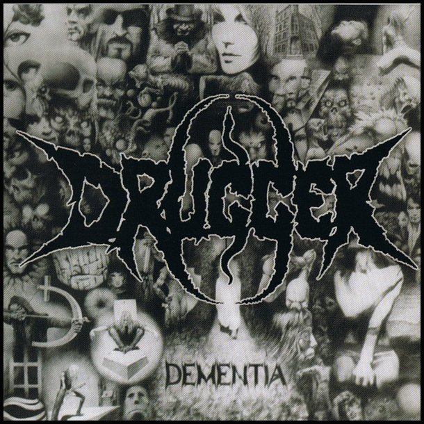 Drugger  Dementia CD