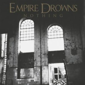 Empire Drowns - Nothing 12