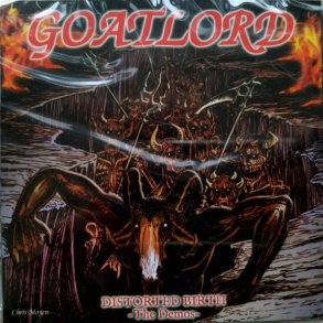 Goatlord - Distorted Birth: The Demos 2xCD