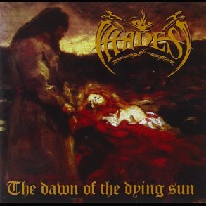 Hades - The Dawn Of The Dying Sun CD