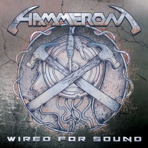 Hammeron - Wired For Sound CD