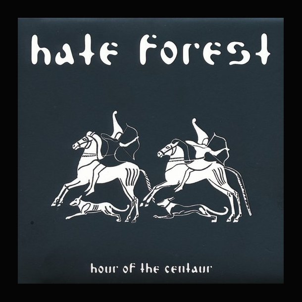  Hate Forest  Hour Of The Centaur 12"