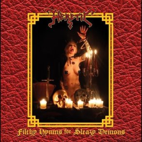 Heretic  Filthy Hymns For Sleazy Demons 12