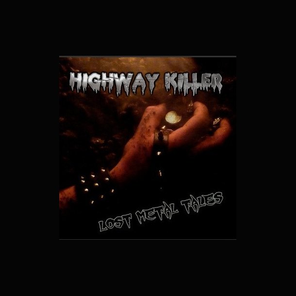 Highway Killer  Lost Metal Tales CD