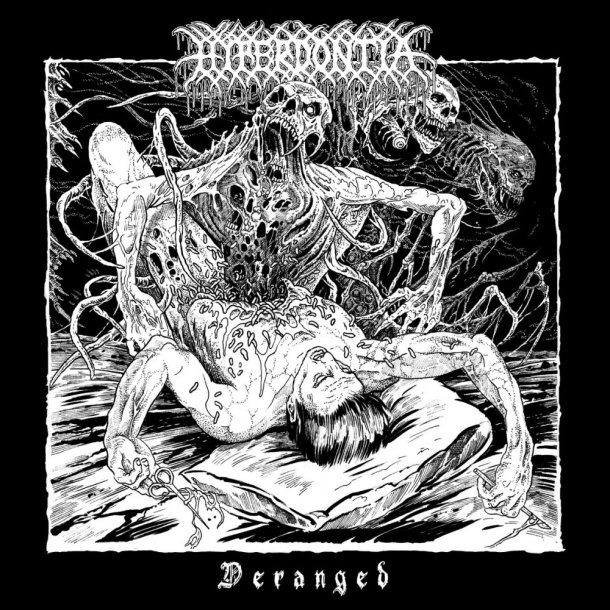 Hyperdontia - Deranged 12"