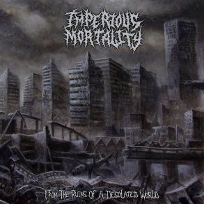 Imperious Mortality ‎ From The Ruins Of A Desolated World CD