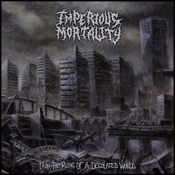 Imperious Mortality &lrm; From The Ruins Of A Desolated World CD