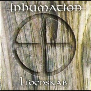  Inhumation - Lidenskab CD