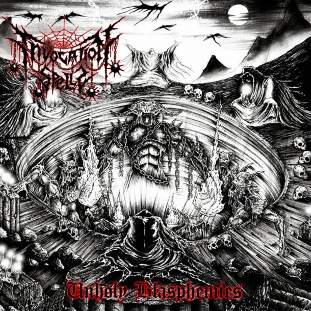 Invocation Spells - Unholy Blasphemies CD