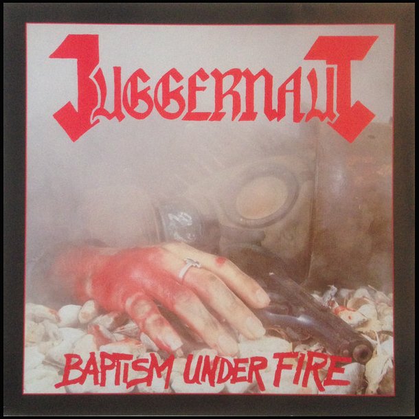  Juggernaut  Baptism Under Fire 12"