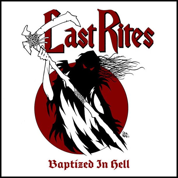 Last Rites  Baptized In Hell 12"