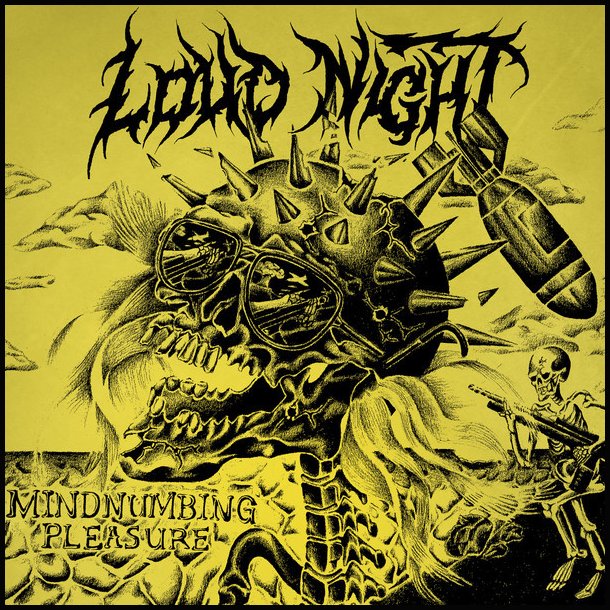 Loud Night &lrm; Mindnumbing Pleasure CD