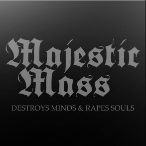 Majestic Mass  Destroys Minds & Rapes Souls CD