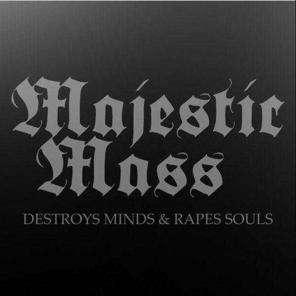 Majestic Mass  Destroys Minds &amp; Rapes Souls CD