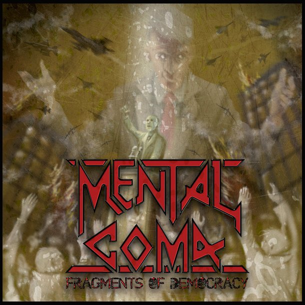 Mental Coma &lrm; Fragments Of Democracy CD