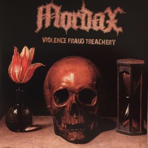 Mordax - Violence Fraud Treachery CD
