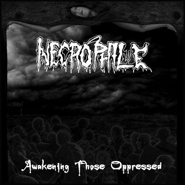 Necrophile &lrm; Awakening Those Oppressed 12"