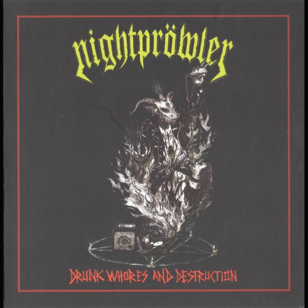 Nightprwler - Drunk Whores and Destruction CD