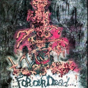 Nuclear Death - For Our Dead / All Creatures Great and Eaten CD