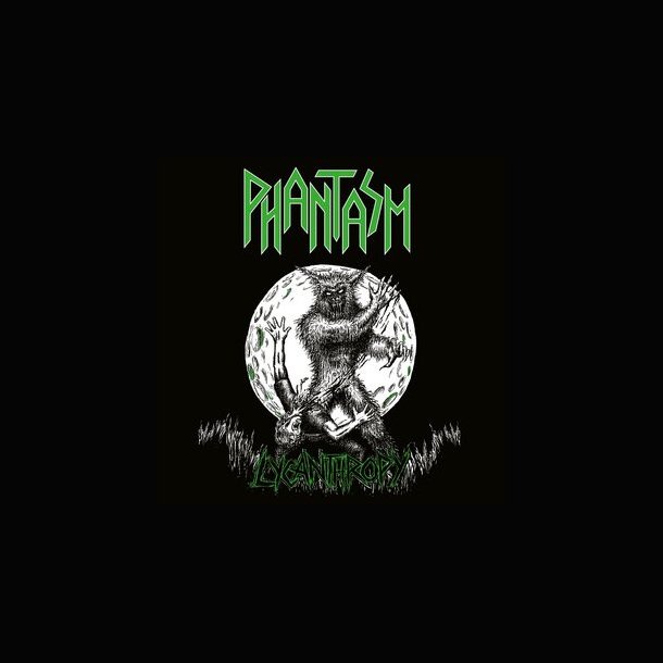 Phantasm  Lycanthropy 12"